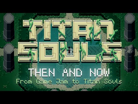 Titan Souls - Evolution Video